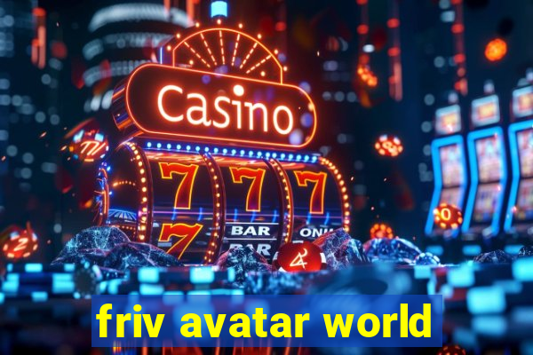 friv avatar world